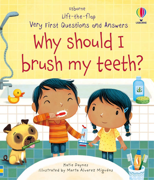 Very First Questions: Why Should I Brush My Teeth?