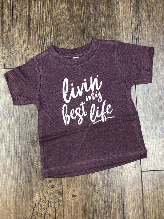 Livin' My Best Life Camiseta para bebés/niños pequeños