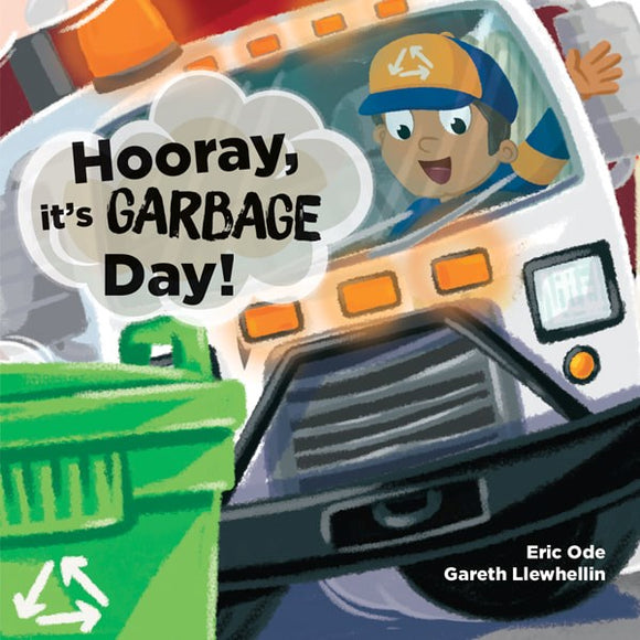 Hooray, It's Garbage Day!