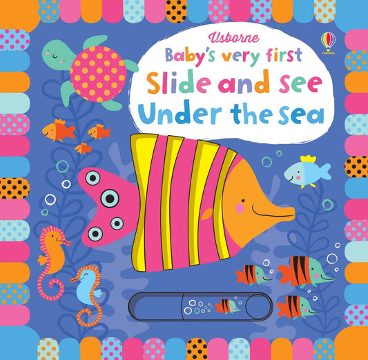 Baby's Very First Slide and See: Under the Sea